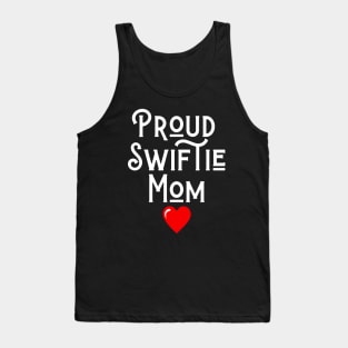 Proud Swiftie Mom: Raising Love and Lyrics Tank Top